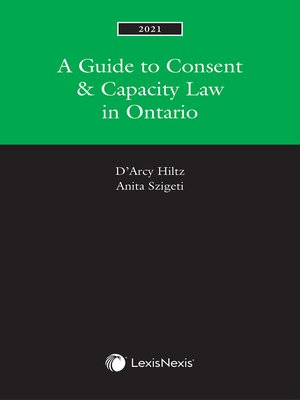 cover image of A Guide to Consent and Capacity Law in Ontario